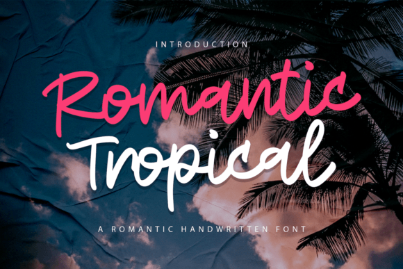 Romantic Tropical: A Script Handwritten Font for Warm, Memorable Branding
